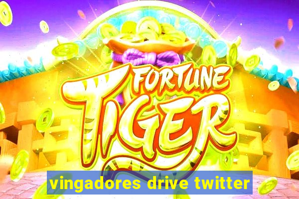 vingadores drive twitter